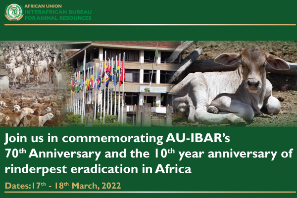 Join AU-IBAR in celebrating " 70 Years of Sustained Partnerships and Political Support for Enhanced Cooperation of Animal Resources Development in Africa” 