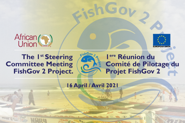 Strengthening the Fisheries and Aquaculture Sector in Africa: FishGoV 2 holds first Technical and  Steering Committee Meetings 