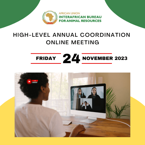 AU-IBAR High-Level Annual Coordination Online Meeting: Charting the Course for Animal Resources Development in Africa
